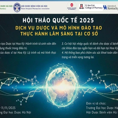 HỘI THẢO QUỐC TẾ “DỊCH VỤ DƯỢC VÀ MÔ HÌNH ĐÀO TẠO THỰC HÀNH LÂM SÀNG TẠI CƠ SỞ”